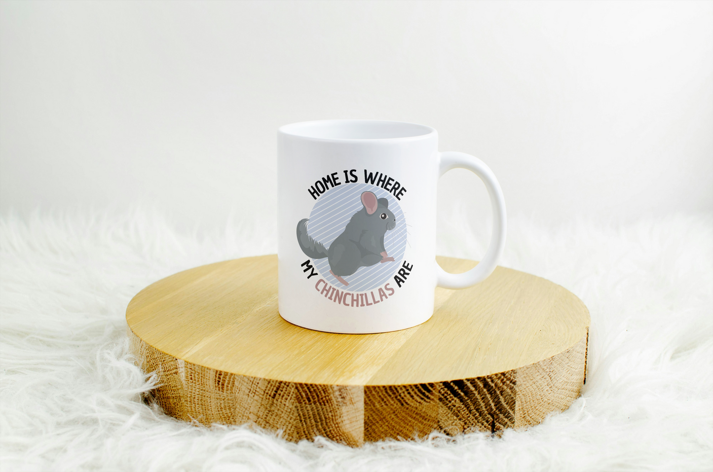 Tasse "Home is where my chinchillas are"