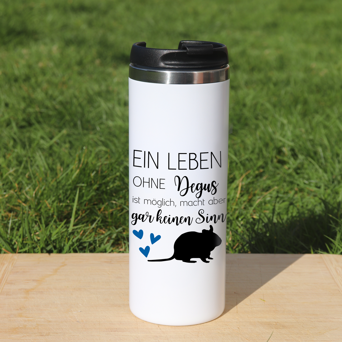 Thermobecher Ein Leben ohne Degus ist zwar möglich, macht aber überhaupt keinen Sinn