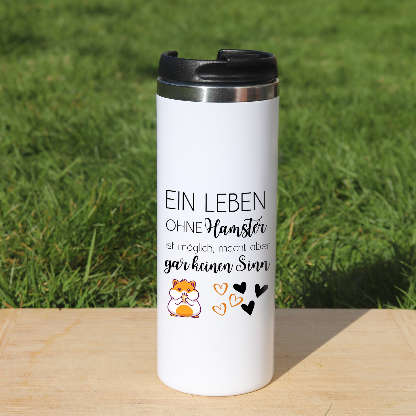 Thermobecher Ein Leben ohne Hamster ist zwar möglich, macht aber überhaupt keinen Sinn