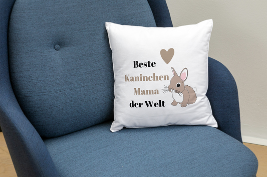 Kissen Beste Kaninchen Mama der Welt mit oder ohne Füllung