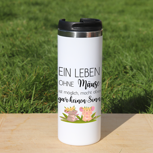 Thermobecher Ein Leben ohne Mäuse ist zwar möglich, macht aber überhaupt keinen Sinn